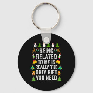 Being Related To Me Fun Christmas Family Matching Key Ring