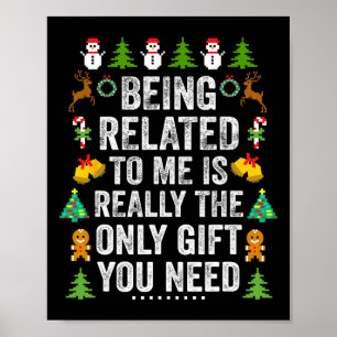 Being Related To Me Fun Christmas Family Matching Poster