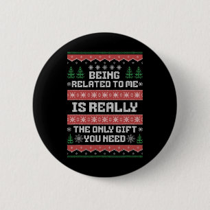 Being Related To Me Fun Christmas Family Xmas Paja 6 Cm Round Badge
