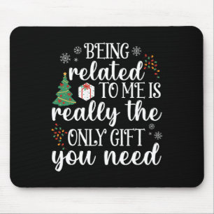 Being Related To Me Fun Christmas Family Xmas Paja Mouse Pad