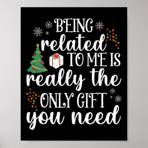 Being Related To Me Fun Christmas Family Xmas Paja Poster