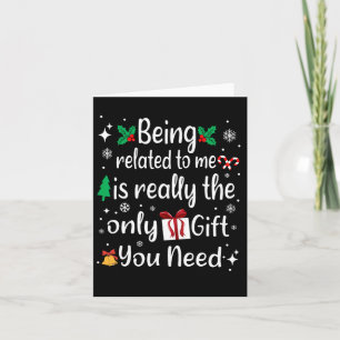 Being Related To Me Funny Christmas Family Pajama Card
