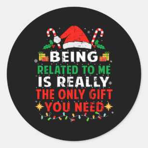 Being Related To Me Funny Christmas Family Pyjamas Classic Round Sticker