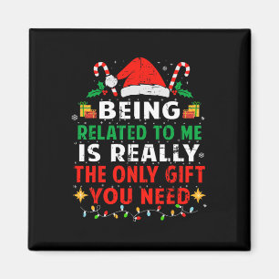 Being Related To Me Funny Christmas Family Pyjamas Magnet
