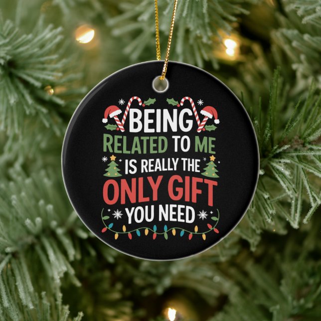 Being Related To Me Funny Christmas Family Xmas  Ceramic Ornament (Tree)