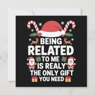 Being Related To Me Funny Christmas Family Xmas  Holiday Card