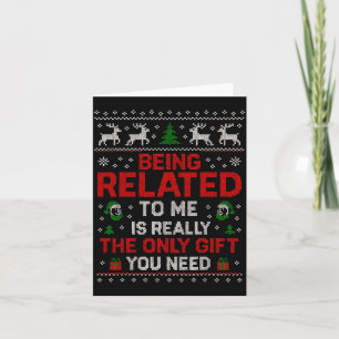 Being Related To Me Funny Christmas Family Xmas Pa Card