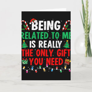 Being Related To Me Funny Christmas Family Xmas Pa Card