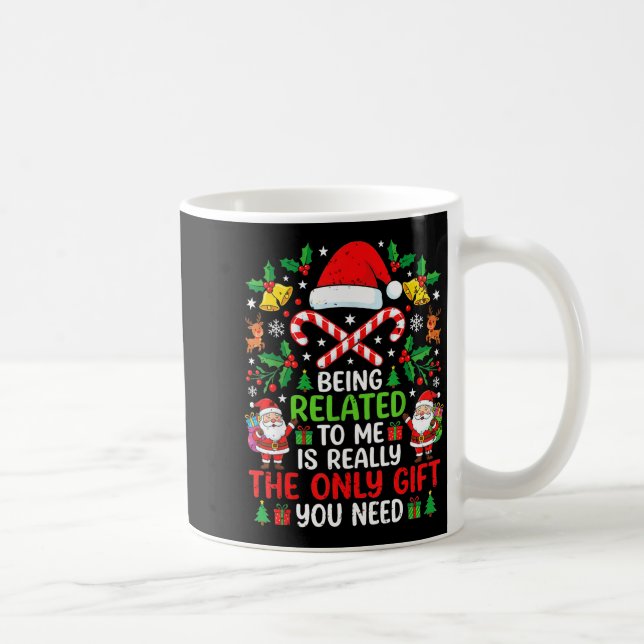 Being Related To Me Funny Christmas Family Xmas Pa Coffee Mug (Right)