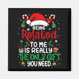 Being Related To Me Funny Christmas Family Xmas Pa Magnet