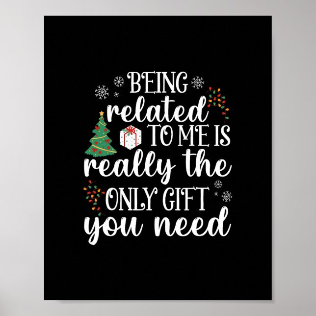 being related to me funny christmas family xmas pa poster (Front)