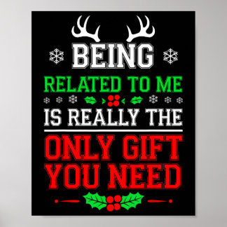 Being Related To Me Funny Christmas Family Xmas Pa Poster