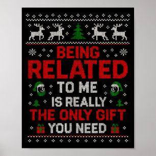 Being Related To Me Funny Christmas Family Xmas Pa Poster