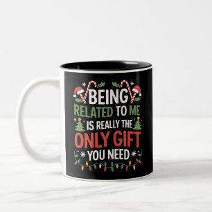 Being Related To Me Funny Christmas Family Xmas  Two-Tone Coffee Mug