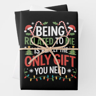 Being Related To Me Funny Christmas Family Xmas  Wrapping Paper Sheet
