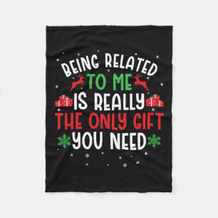 Being Related To Me Funny Christmas Tee Family Cou Fleece Blanket