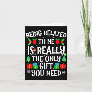 Being Related To Me Funny Family Humor Joke Xmas P Card