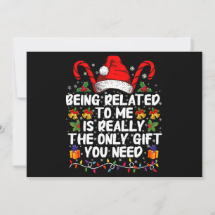 Being Related To Me Is The Really The Only Gift Invitation