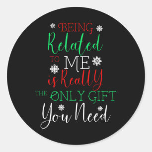 Being Related To Me Matching Family Christmas Paja Classic Round Sticker