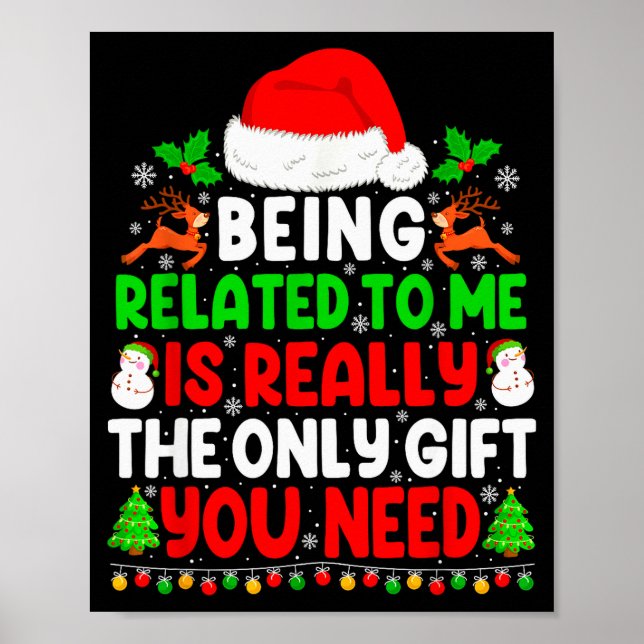 Being Related To Me Xmas Pajamas Funny Christmas F Poster (Front)