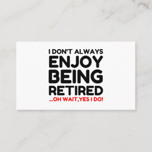 Being Retired Business Card