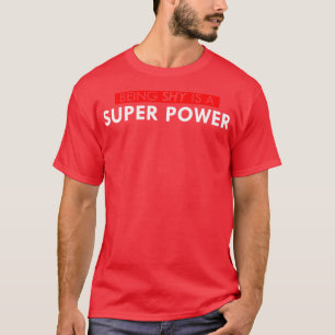 Being Shy Is a Super Power T-Shirt