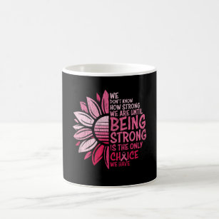 Being Strong Breast Cancer Awareness Sunflower Coffee Mug