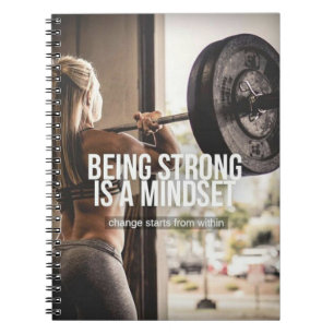 Being Strong Is A Mindset - Women's Gym Workout Notebook
