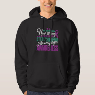 Being Strong Is The Only Choice Fibromyalgia Aware Hoodie
