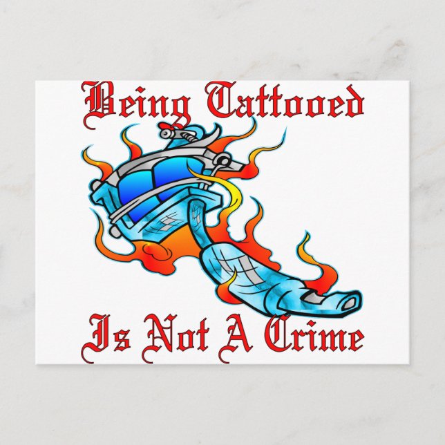 Being Tattooed Is Not A Crime Postcard (Front)