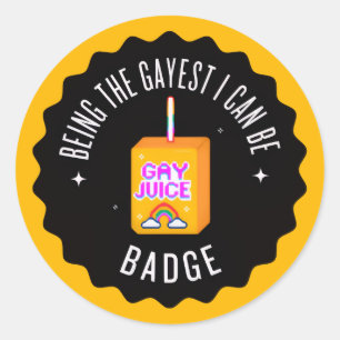 Being the Gayest I can be Classic Round Sticker