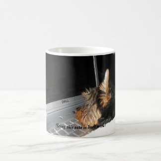 Being this cute is hard work! coffee mug