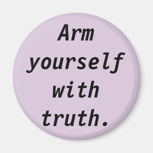 Being Truthful Quote Magnet