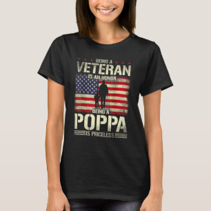 Being Veteran Is An Honor Being Poppa Is Priceless T-Shirt