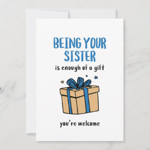 Being Your Sister Is Enough of a Gift Holiday Card