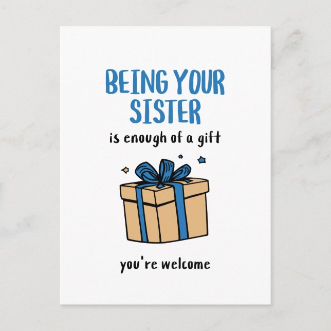 Being Your Sister Is Enough of a Gift Postcard (Front)