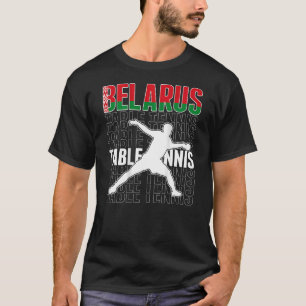 Belarus Ping Pong Belarusian Table Tennis Support T-Shirt