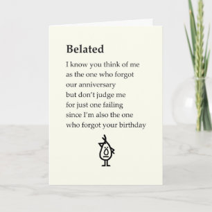 Belated A Funny Belated Happy Anniversary Poem Card