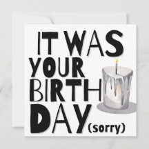 Belated Birthday Card