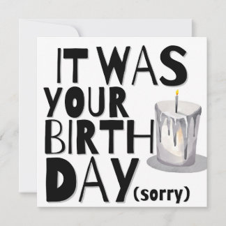 Belated Birthday Card