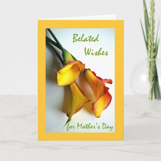 Belated Mother's Day, Calla Lilies Card (Front)
