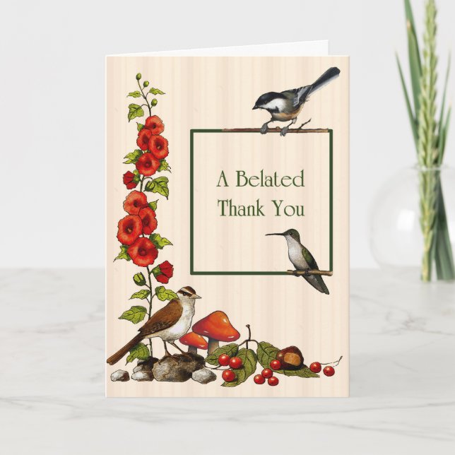 Belated Thank You: Birds, Flowers, Nature, Garden You Card (Front)