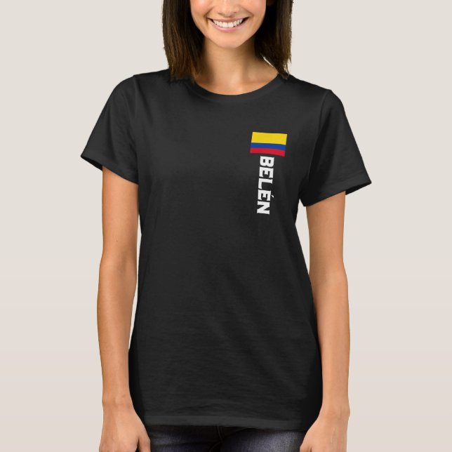 Belén Colombia For Colombian Men Women Kids T-Shirt (Front)