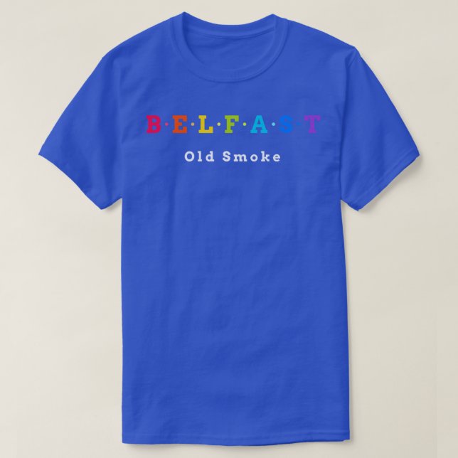 Belfast Old Smoke T-Shirt (Design Front)