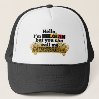 Belgian, but call me Awesome Trucker Hat