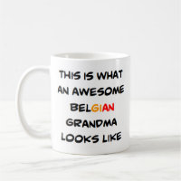 belgian grandma, awesome