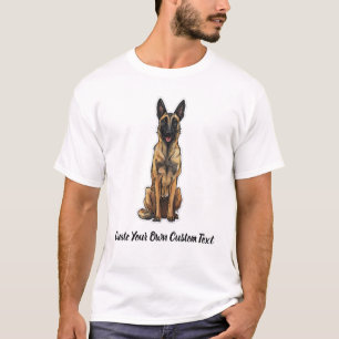Belgian Malinois Dog Create Your Own Custom Text  T-Shirt