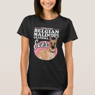 Belgian Malinois Grandma Dog Owner Malinois 1 T-Shirt