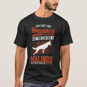 Belgian Malinois Happiness Malinois T-Shirt