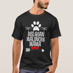 Belgian Malinois Mama for Mother s Day Christmas T-Shirt